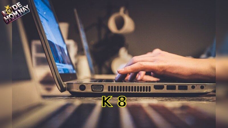 K8 – Trải nghiệm đỉnh cao của cược thủ 2025