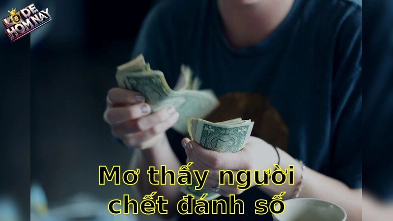 Mơ thấy người chết đánh số mấy – Chìa Khóa Bí Ẩn Để Chiến Thắng Trong Cá Cược 2025